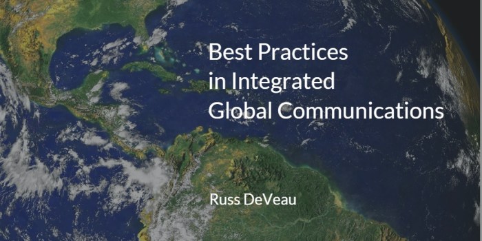 Russ DeVeau Best Practices in Global Communications